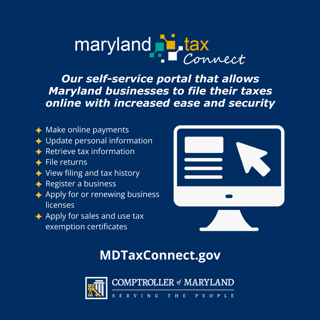 Our self-service portal that allows Maryland businesses to file their taxes online with increased ease and security