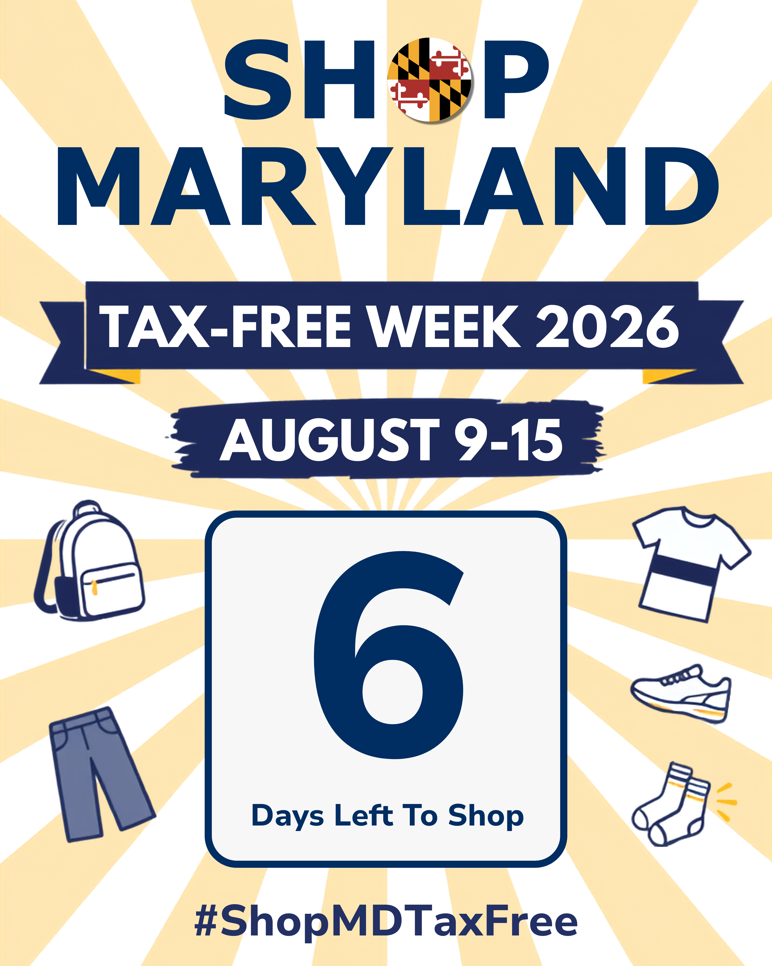 Shop Maryland Tax-Free Week 2026. August 9-15. 6 days left to shop #ShopMDTaxFree