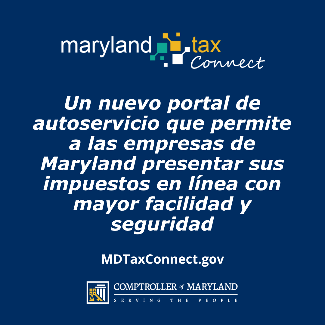 Un nuevo portal de autoservicio que permite a las empresas de Maryland presentar sus impuestos en linea con mayor facilidad y seguridad