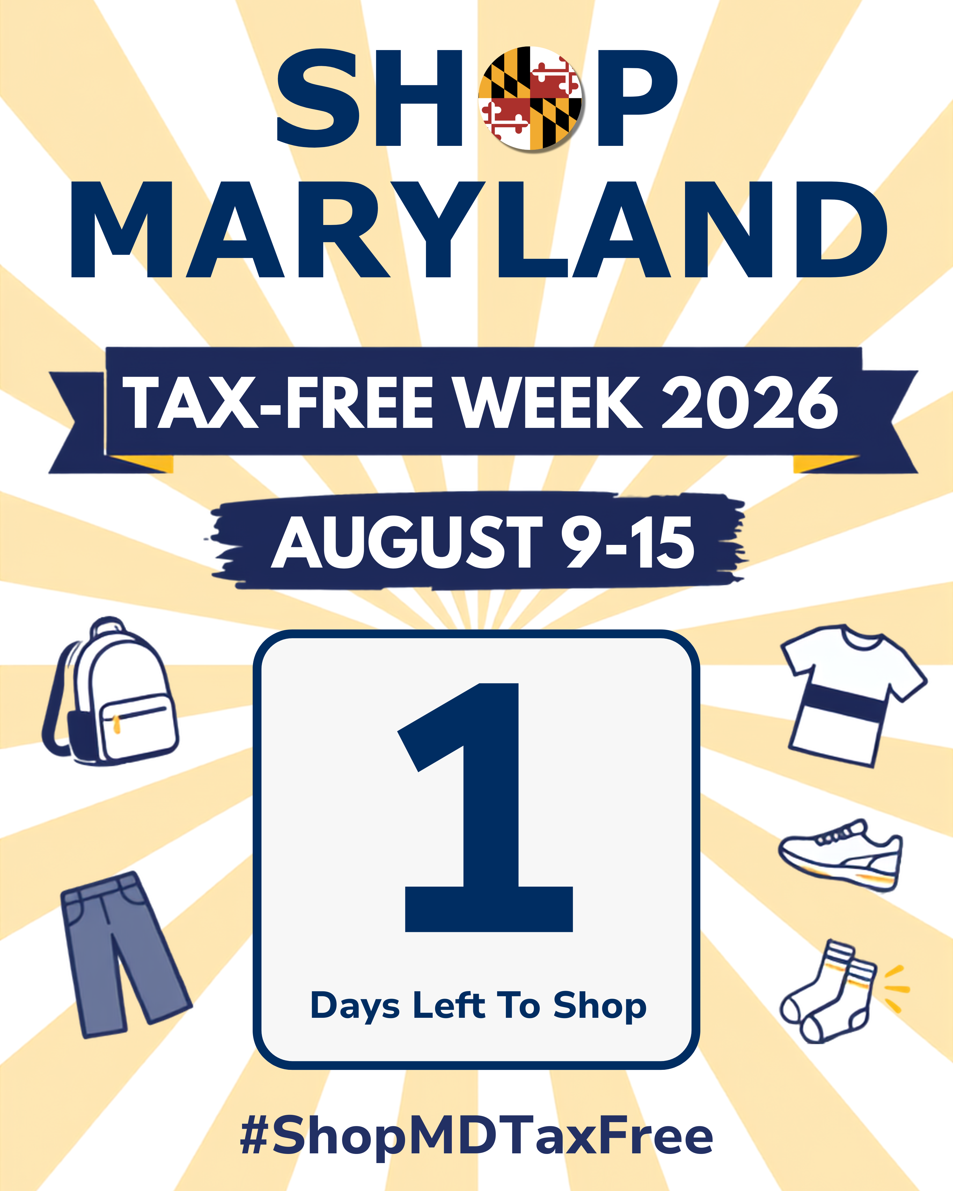 Shop Maryland Tax-Free Week 2026. August 9-15. 1 days left to shop #ShopMDTaxFree