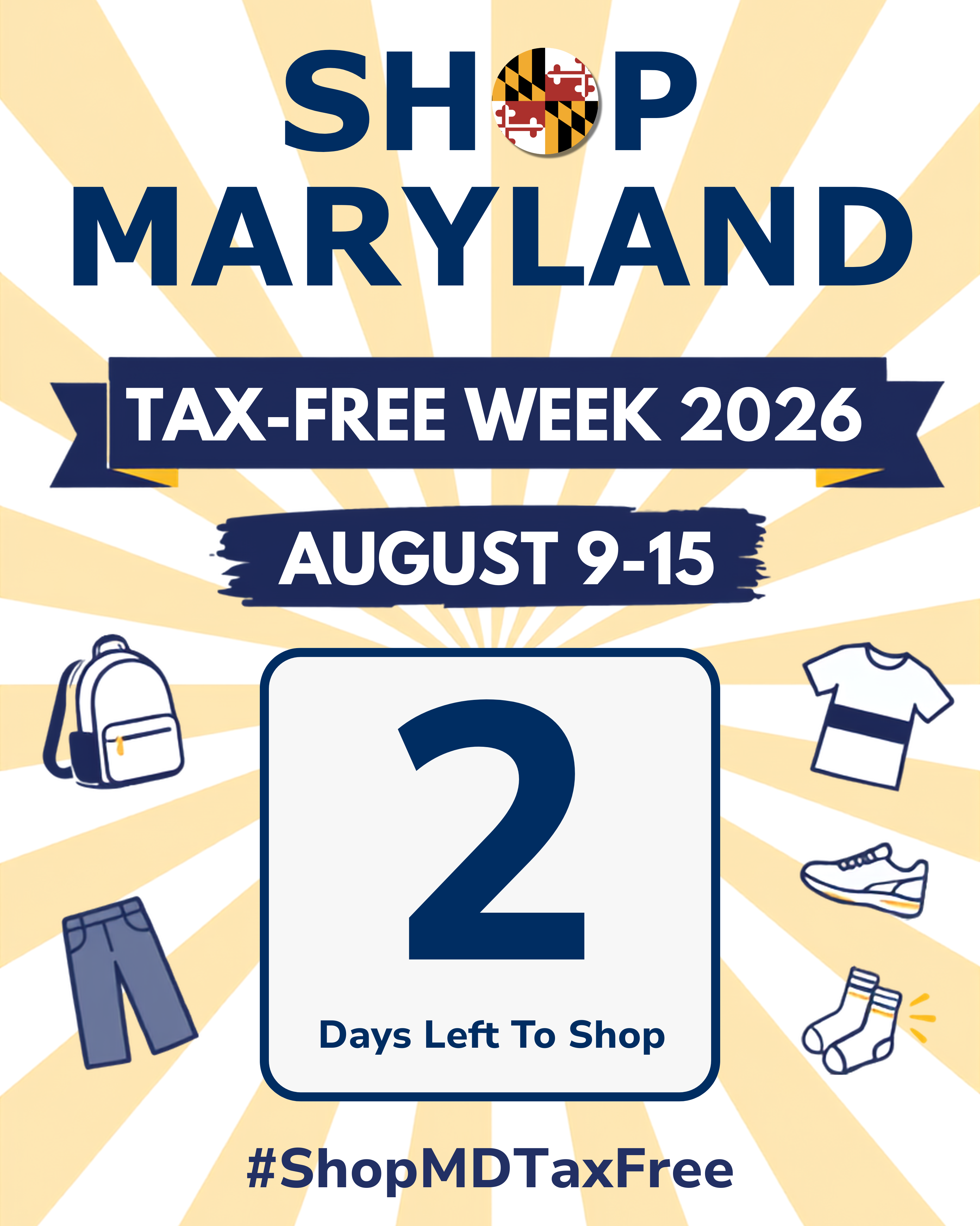 Shop Maryland Tax-Free Week 2026. August 9-15. 2 days left to shop #ShopMDTaxFree