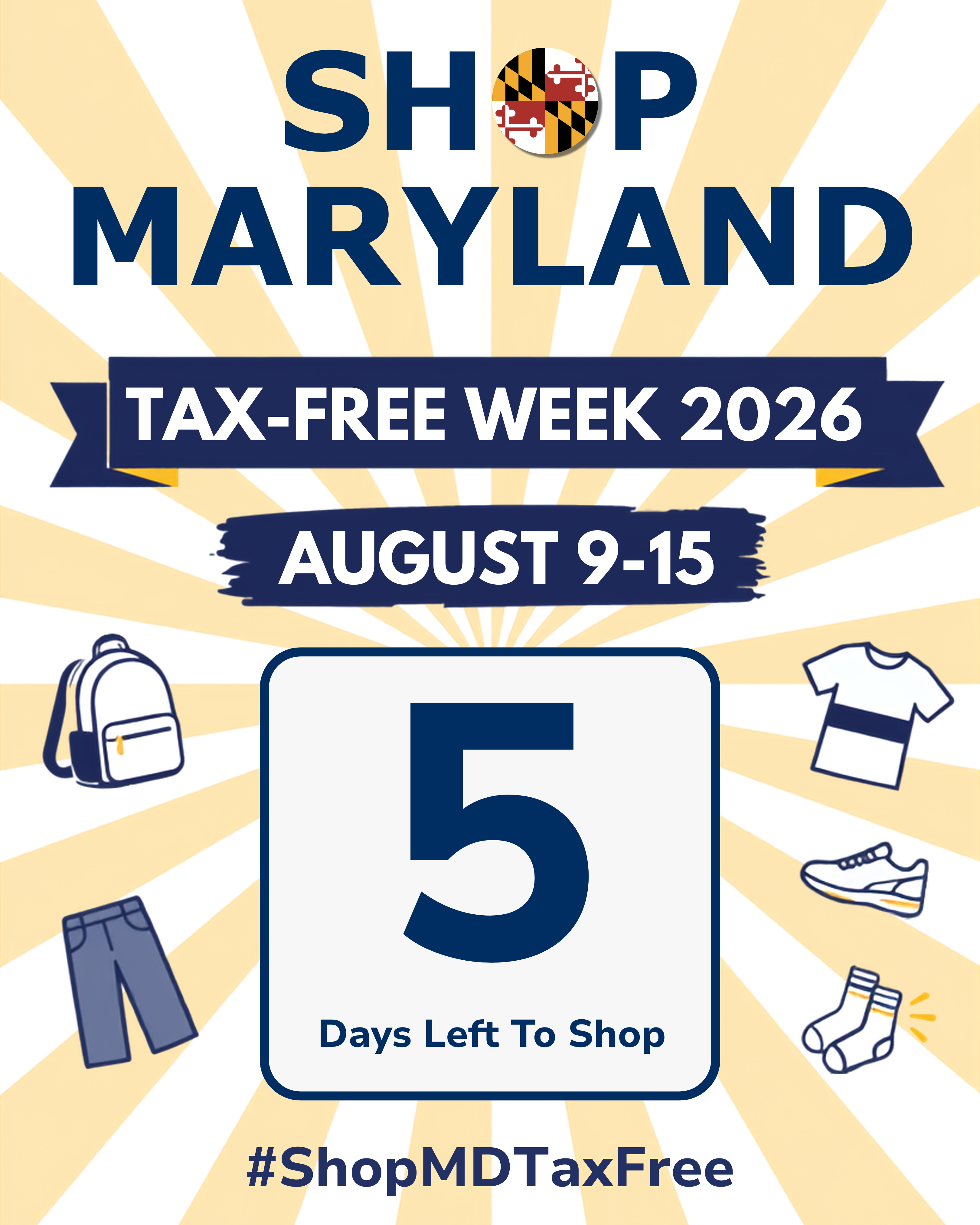 Shop Maryland Tax-Free Week 2026. August 9-15. 5 days left to shop #ShopMDTaxFree