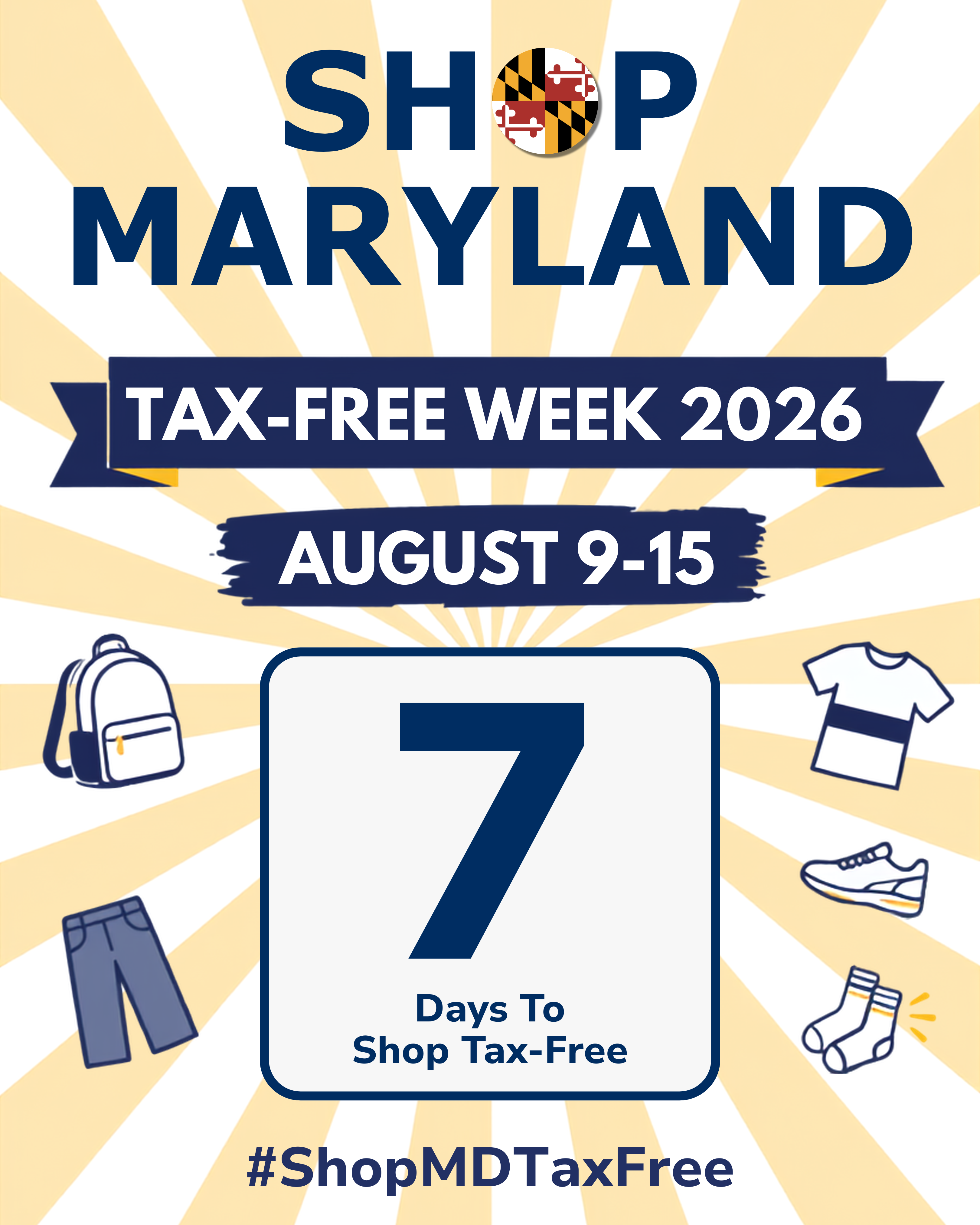 Shop Maryland Tax-Free Week 2026. August 9-15. 7 days to shop tax-free #ShopMDTaxFree
